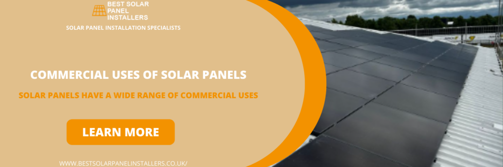 Commercial Uses of Solar Panels in Barking